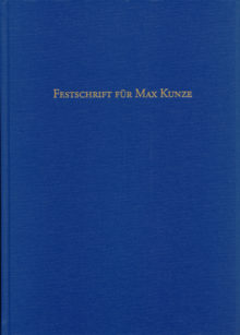 FESTSCHRIFT FÜR MAX KUNZE. Der Blick auf die antike Kunst von der Renaissance bis heute.
