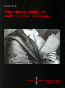 Susanne Kochs: Winckelmanns Studien der antiken griechischen Literatur.