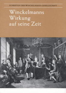 Winckelmanns Wirken auf seine Zeit: Lessing-Herder-Heyne.