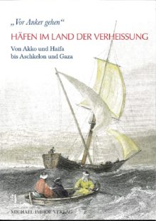 "Vor Anker gehen" HÄFEN IM LAND DER VERHEISSUNG