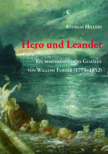 Hero und Leander - Ein bemerkenswertes Gemälde von William Turner