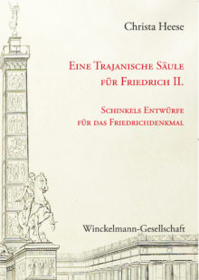 Karl Friedrich Schinkel Architekturentwürfe für ein Denkmal Friedrich II.