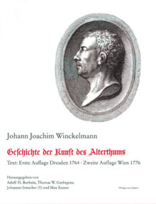 Johann Joachim Winckelmann: Geschichte der Kunst des Alterthums.