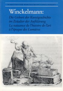 Winckelmann: Die Geburt der Kunstgeschichte im Zeitalter der Aufklärung.