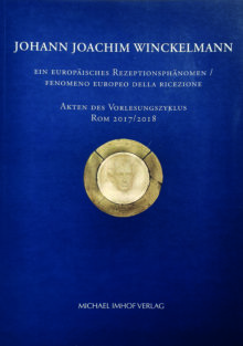 Johann Joachim Winckelmann: Ein Europäisches Rezeptionsphänomen