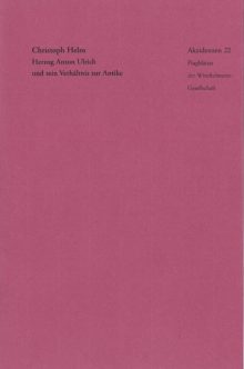 Christoph Helm - Herzog Anton Ulrich und sein Verhältnis zur Antike