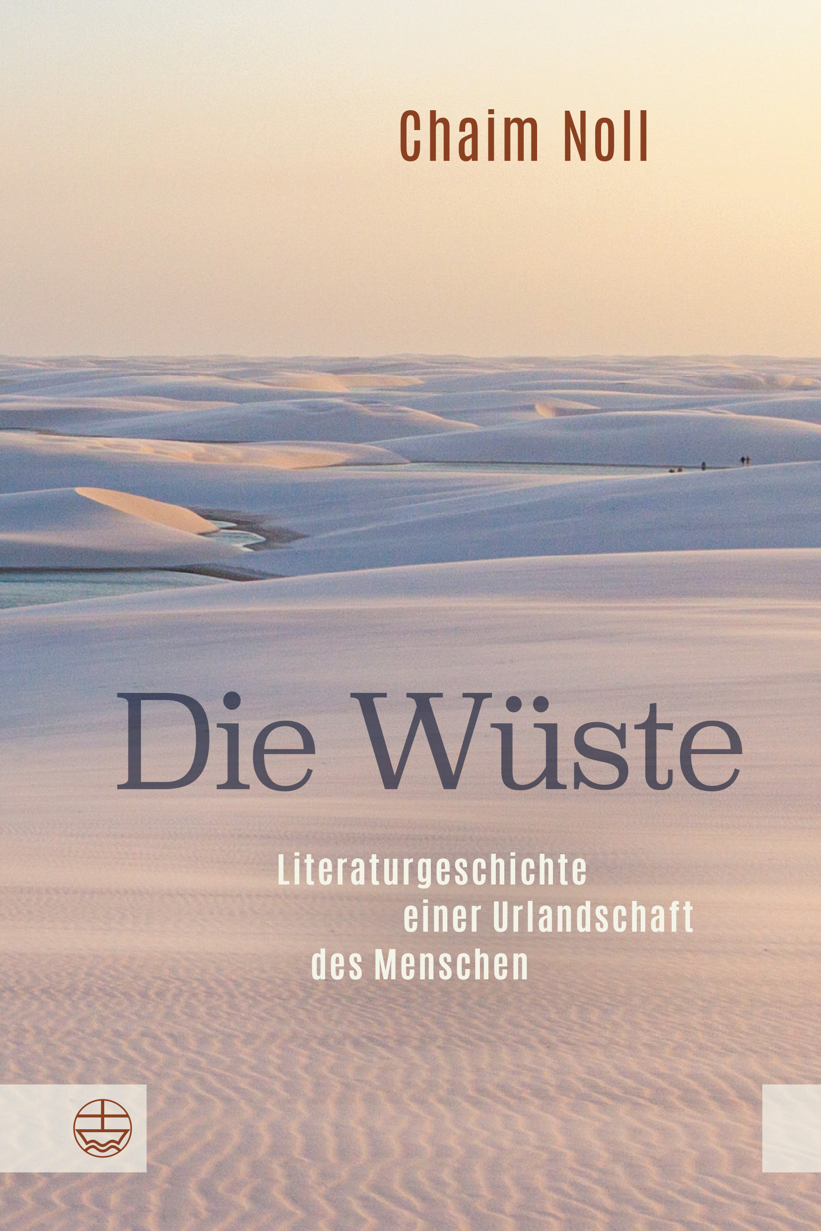 Chaim Noll liest: Die Wüste - Literaturgeschichte einer Urlandschaft des Menschen