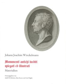 Johann Joachim Winckelmann - MONUMENTI ANTICHI INEDITI SPIEGATI ED ILLUSTRATI - Materialien