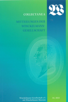 Collectanea - Mitteilungen der Winckelmann-Gesellschaft - 85.2023