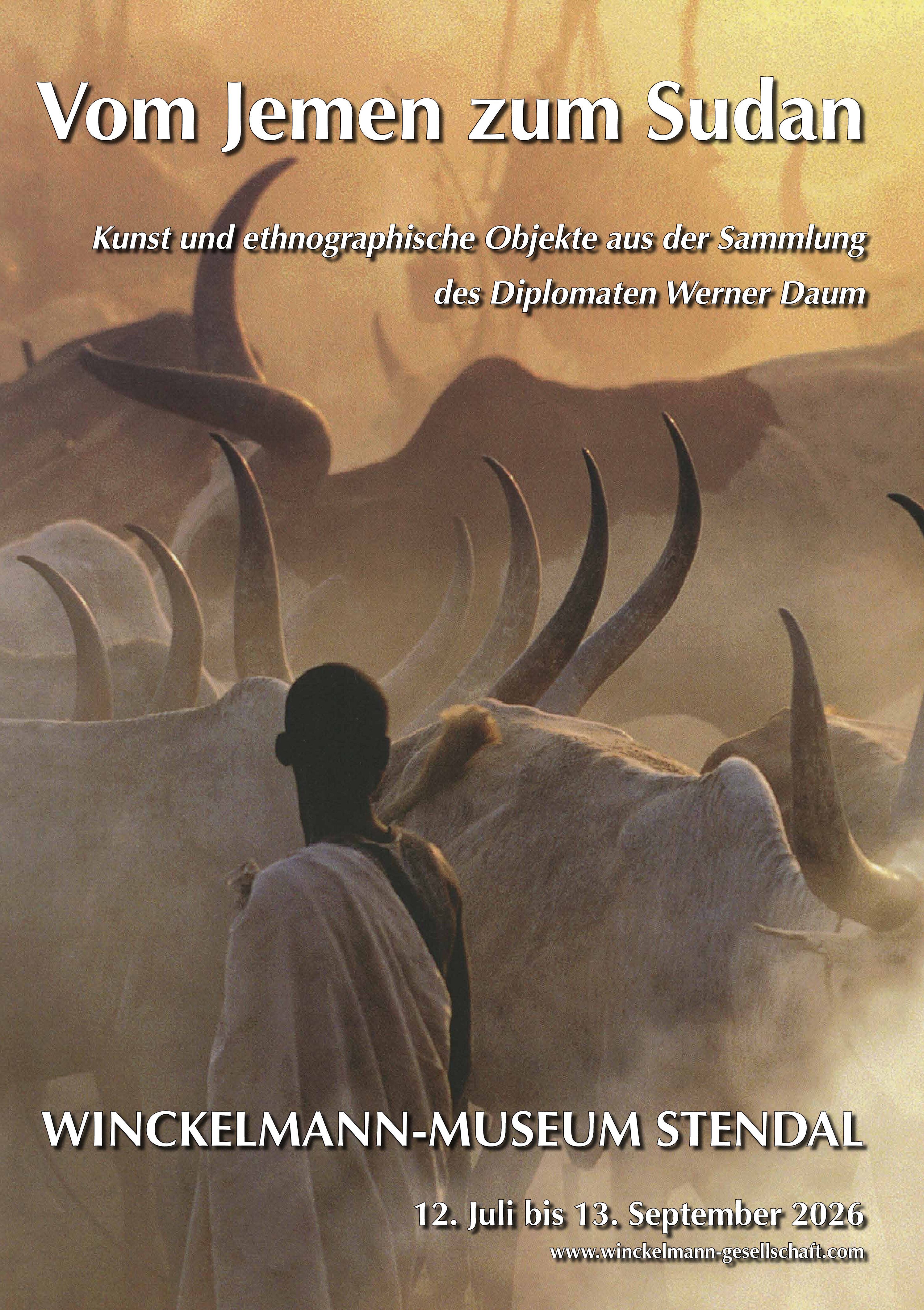 Vom Jemen zum Sudan. Kunst und ethnographische Objekte aus der Sammlung des Diplomaten Werner Daum